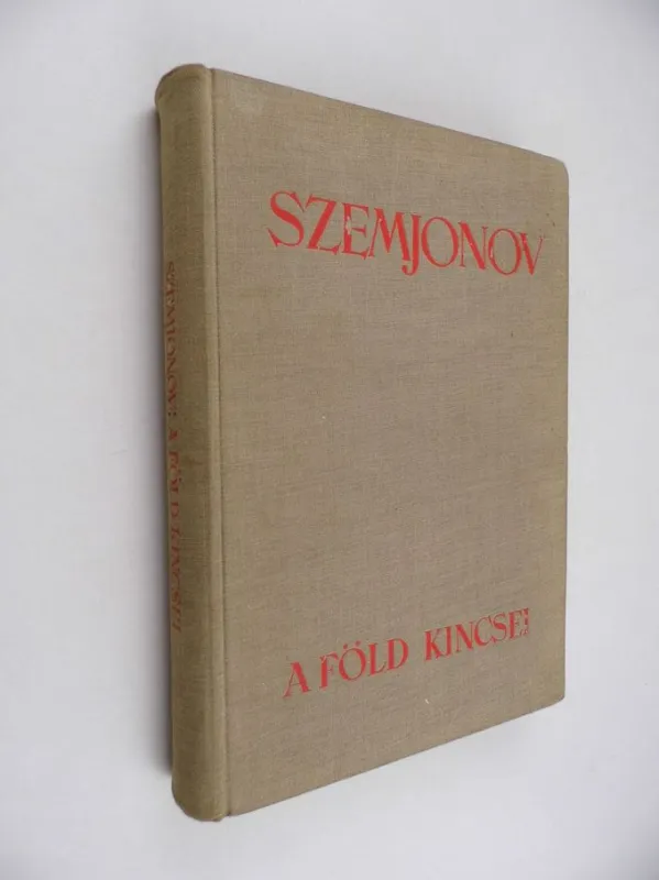 Juri Szemjonov: A Föld kincsei Bestseller