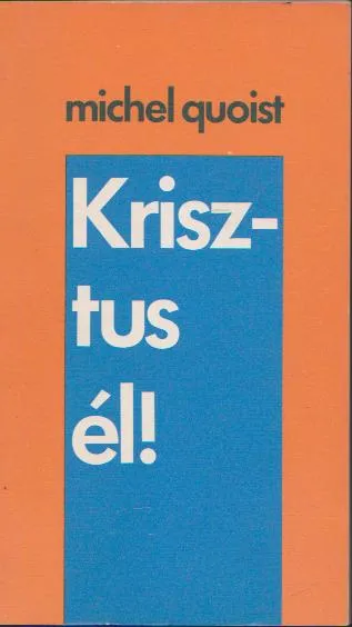 Kiárusítás Michel Quoist: Krisztus él!