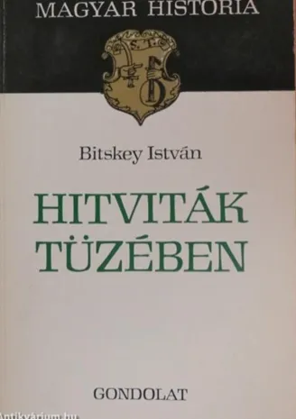 Újdonság Bitskey István - Hitviták tüzében