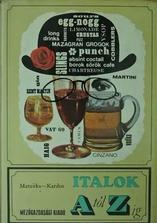 Kedvezmény Matuska Pomnen, Kardos Ernő - Italok A-tól Z-ig