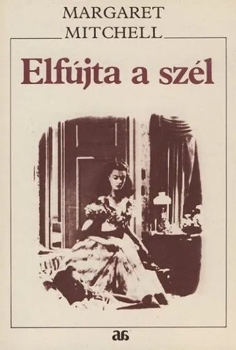 Margaret Mitchell - Elfújta A Szél Kiárusítás