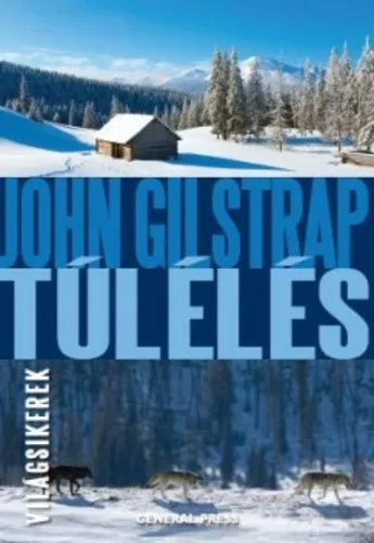 John Gilstrap - Túlélés Gyors szállítás