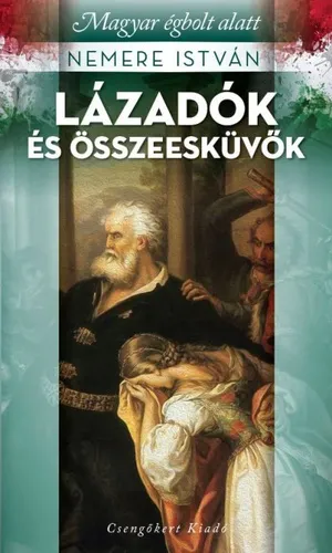 Nemere István - Lázadók És Összeesküvők Árcsökkenés