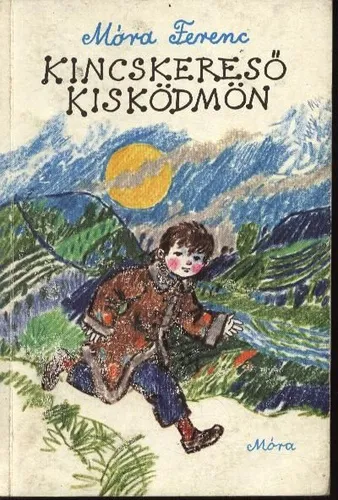 Olcsóbb Móra Ferenc - Kincskereső Kisködmön
