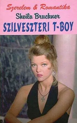 Sheila Bruckner - Szilveszteri T-Boy Kihagyhatatlan ajánlat