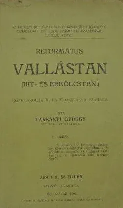 Tárkányi György - Református vallástan Alacsony ár