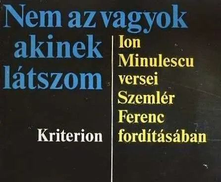 Ion Minulescu - Nem az vagyok, akinek látszom (dedikált) Nézd meg most