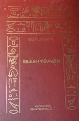 Kuti Márta - Írásnyomok Kedvezményes ár