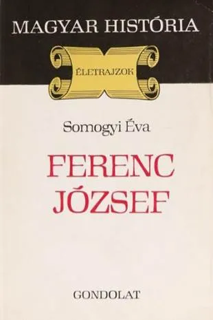 Somogyi Éva - Ferenc József Olcsóbb
