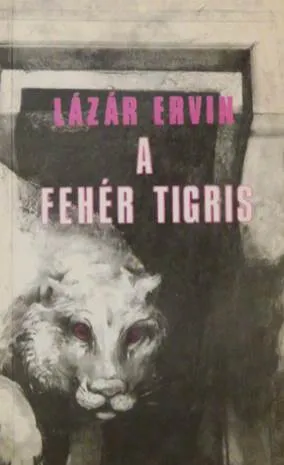 Lázár Ervin - A fehér tigris Szuper akció
