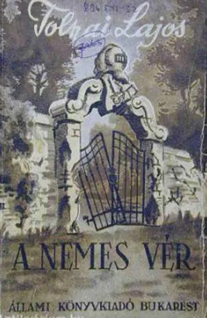 Tolnai Lajos - A nemes vér Utolsó esély