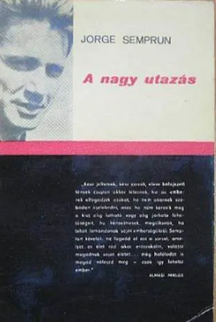 Azonnal elérhető Jorge Semprun - A nagy utazás/Az ájulás