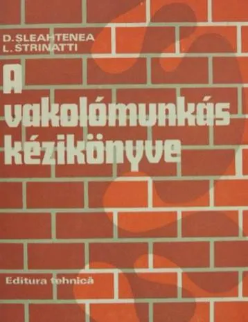 Ing. Dumitru Sleahtenea - A vakolómunkás kézikönyve Végkiárusítás
