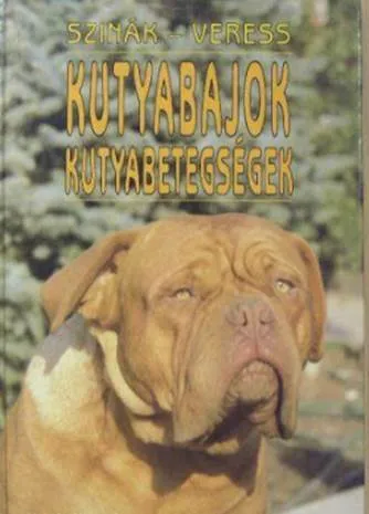 Azonnali szállítás Szinák János - Kutyabajok - kutyabetegségek