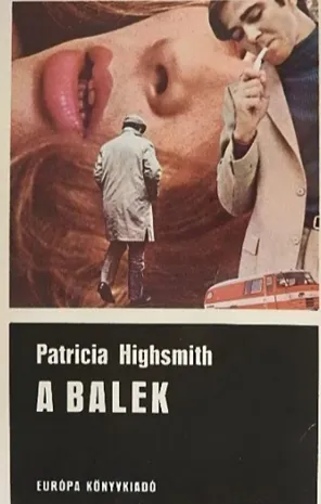 Patricia Highsmith - A balek Olcsó