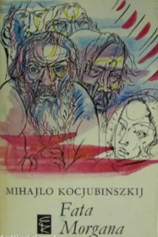 Mihajlo Kocjubinszkij - Fata Morgana Akciós ár