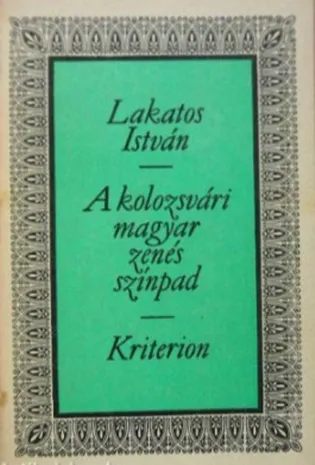 Ajánlat Lakatos István - A kolozsvári magyar zenés színpad
