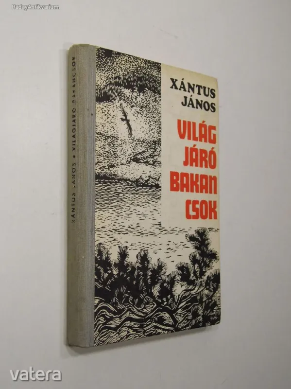 Korlátozott ajánlat Xántus János: Világjáró bakancsok