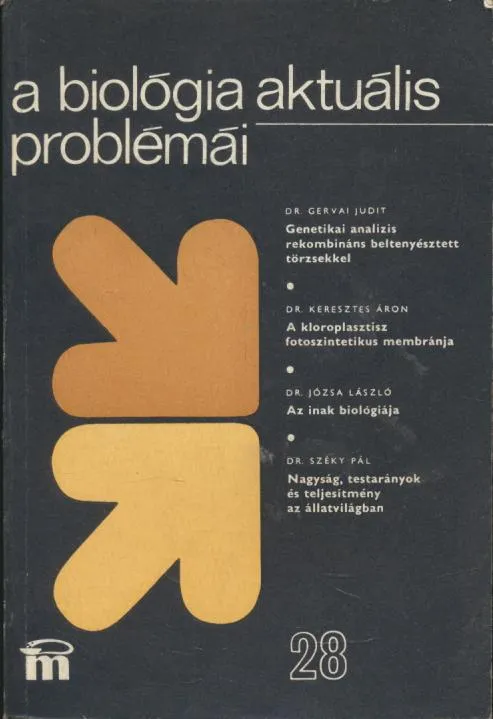 A biológia aktuális problémái 28 / In.: Dr. Józsa László: Az inak biológiája Végkiárusítás