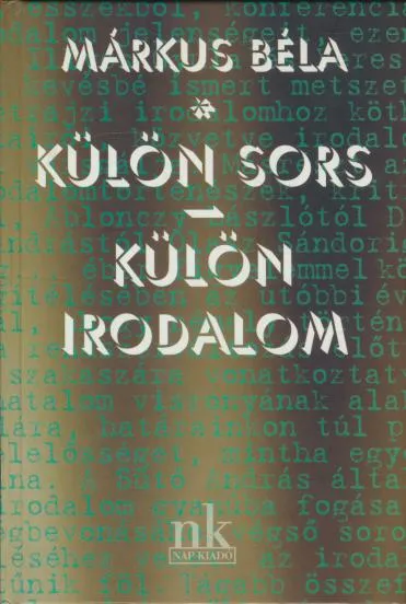 Utolsó esély Márkus Béla: Külön sors / Külön irodalom
