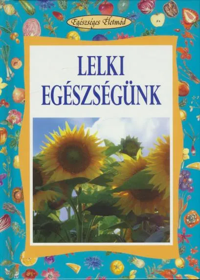 Legkelendőbb Lékó Eta: Lelki egészségünk