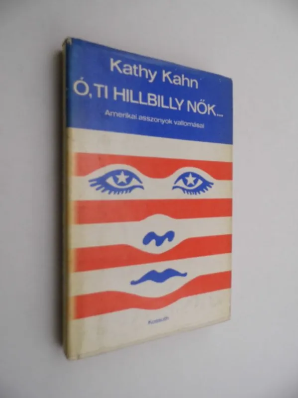 Kathy Kahn: Ó, ti Hillbilly nők Kedvezmény