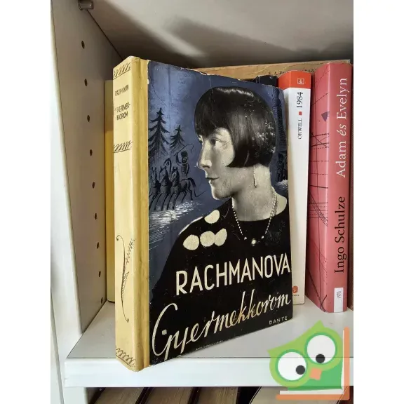 Alexandra Rachmanova: Gyermekkorom (ritka) Vedd meg online