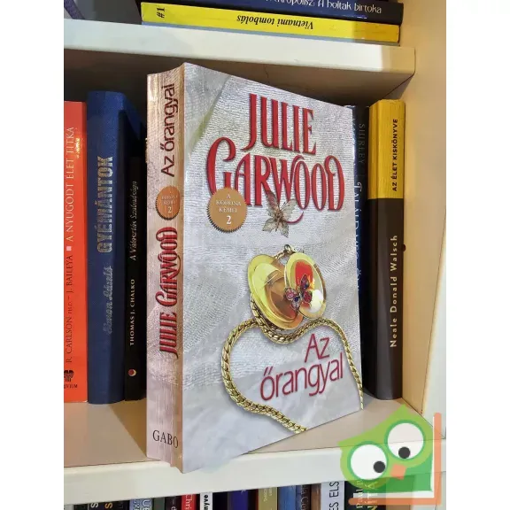 Julie Garwood: Az őrangyal (A korona kémei 2.) Prémium