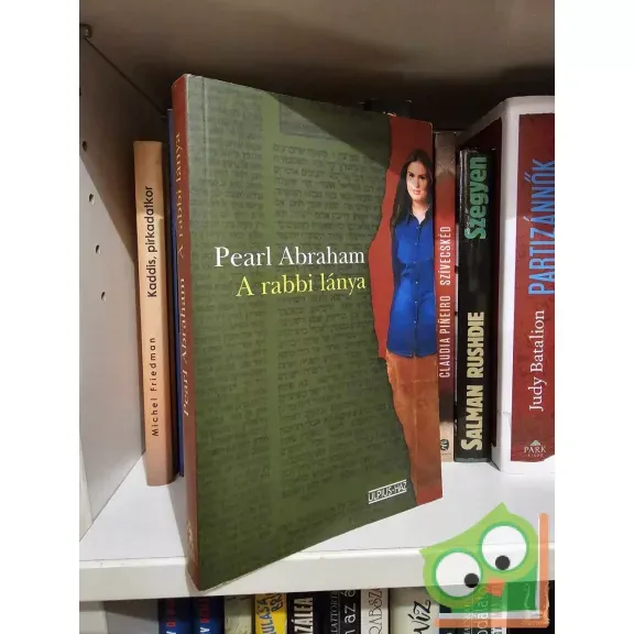 Pearl Abraham: A rabbi lánya Vedd meg online