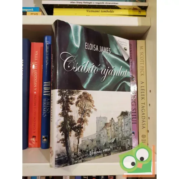Eloisa James: Csábító ajánlat (Hercegnő kvartett 4.)(Romantikus Regények)(ritka) Újdonság