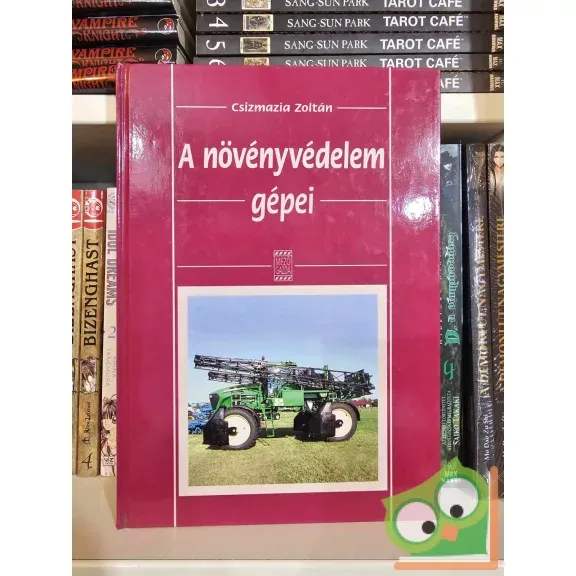 Csizmazia Zoltán: A növényvédelem gépei (nagyon ritka) Azonnal elérhető