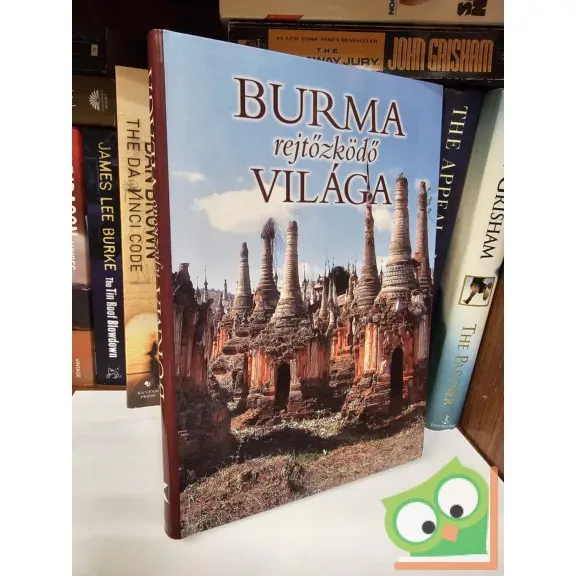 Csák Erika (szerk.): Burma rejtőzködő világa (2008) Korlátozott ajánlat
