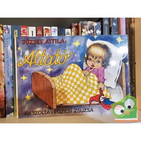 József Attila: Altató (rajzolta: Füzesi Zsuzsa) (ritka) (keménylapos) Vedd meg most