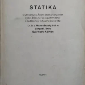 Muttnyánszky Ádám - Lengyel János - Gyarmathy Kálmán: Statika Expressz szállítás