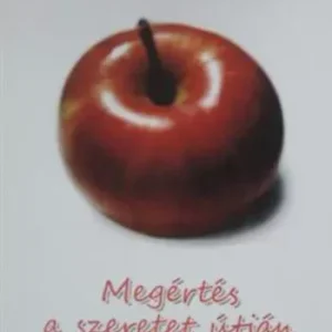 Vásárlói kedvenc Salángi Judit: Megértés a szeretet útján