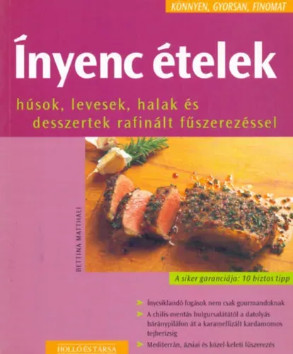 Legnépszerűbb Bettina Matthaei: Ínyenc ételek