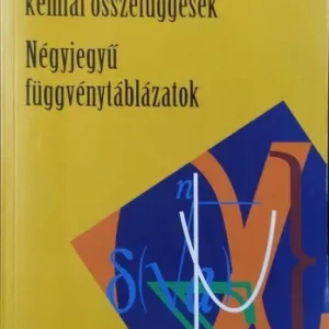 Matematikai, fizikai, kémiai összefüggések - Négyjegyű függvénytáblázatok Kedvezmény