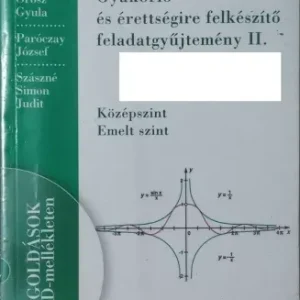 Füleki Lászlóné - Tóthné Szalontay Anna (szerk.): Matematika gyakorló és érettségire felkészítő feladatgyűjtemény II. (CD nélkül) Végkiárusítás