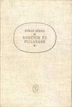 Bókay János: Bohémek és pillangók Expressz kézbesítés