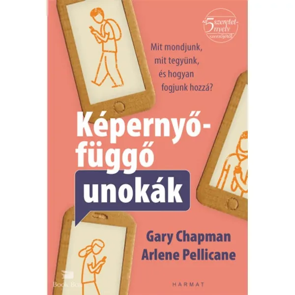 Képernyőfüggő unokák- Mit mondjunk, mit tegyünk és hogyan fogjunk hozzá? Gyors szállítás