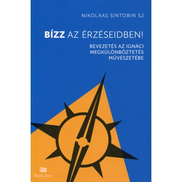 Biztonságos fizetés Bízz az érzéseidben!- Bevezetés az Ignáci megkülömböztetés művészetébe