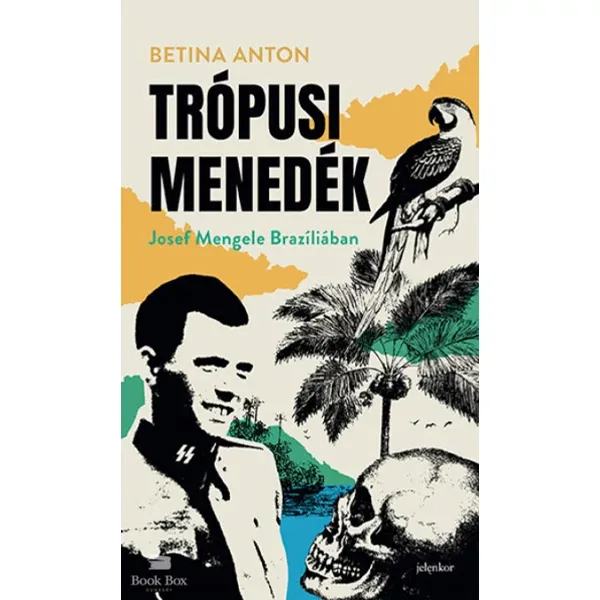Különleges ajánlat Trópusi menedék- Josef Mengele Brazíliában