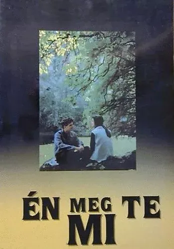 Én meg Te Mi - A megismerkedéstől a családalapításig - Bukovszki Beöthy-Molnár Ne maradj le