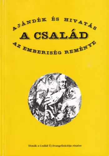 Szuper akció A család, ajándék és hivatás, az emberiség reménye (Témák a család új evangelizációja részére) -