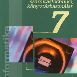 Informatika 7. számítástechnika és könyvtárhasználat - Rozgonyi- Borus- Kokas Nézd meg most