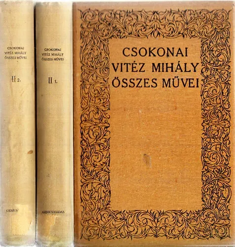 Csokonai Vitéz Mihály összes művei II/1-2. - Csokonai Vitéz Mihály; Bálint Lajos (szerk.) Olcsó