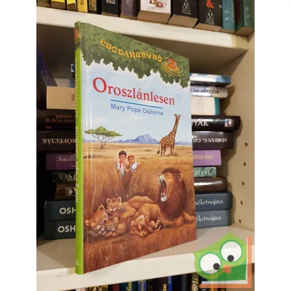 Biztonságos fizetés Mary Pope Osborne: Oroszlánlesen (Csodakunyhó 11.) (ritka)