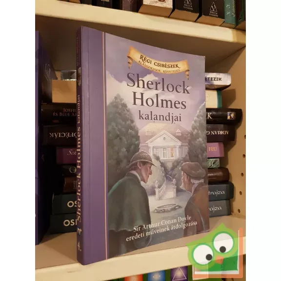 Azonnali szállítás Arthur Conan Doyle, Chris Sasaki: Sherlock Holmes kalandjai (klasszikusok könnyedén) (ritka)