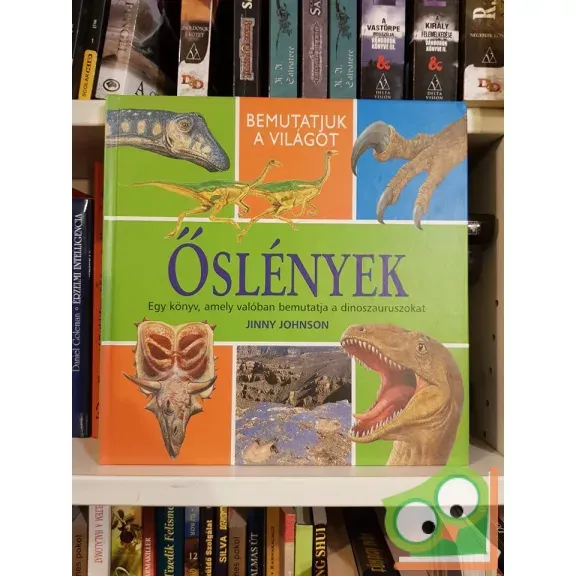 Szezonális akció Jinny Johnson: Őslények (Bemutatjuk a világot sorozat)