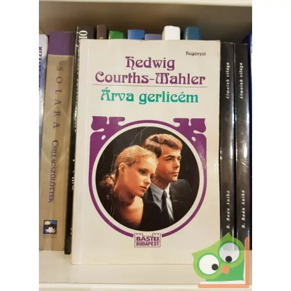 Hedwig Courths-Mahler: Árva gerlicém Árengedmény